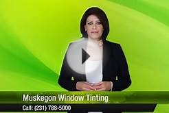 Muskegon Window Tinting Muskegon Great 5 Star Review by